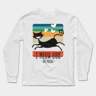 I Meow You So Much • Cat In Love • Vintage Design Long Sleeve T-Shirt